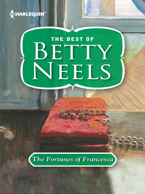 Title details for The Fortunes of Francesca by Betty Neels - Available